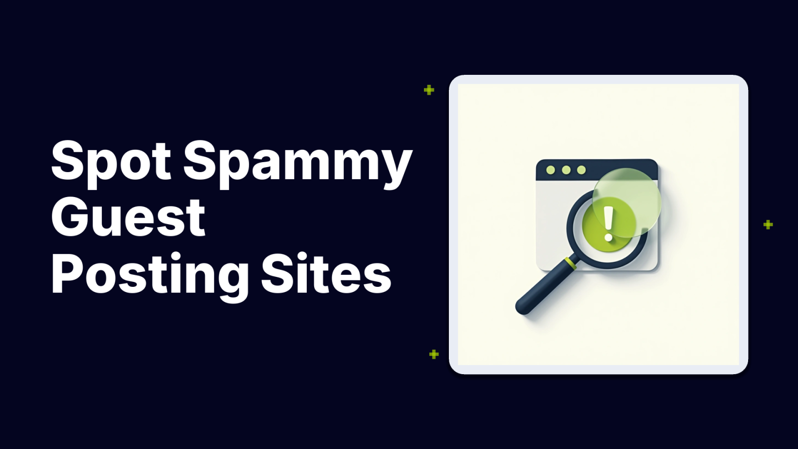 How to Spot Spammy Guest Posting Websites Before You Buy