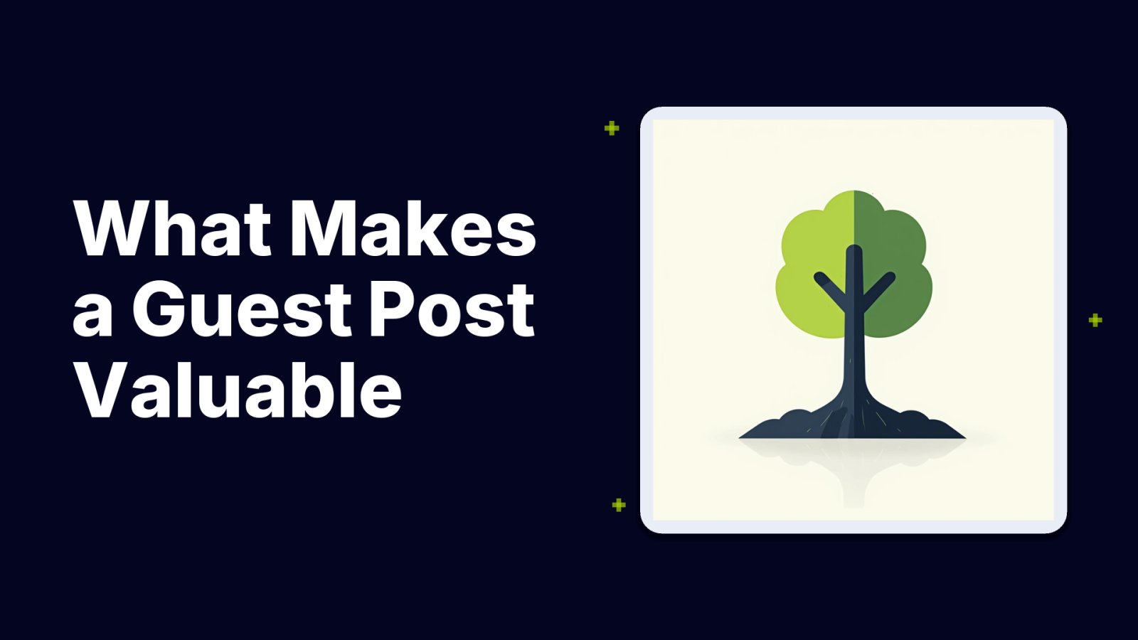 What Makes a Guest Post Valuable for Long-Term SEO?