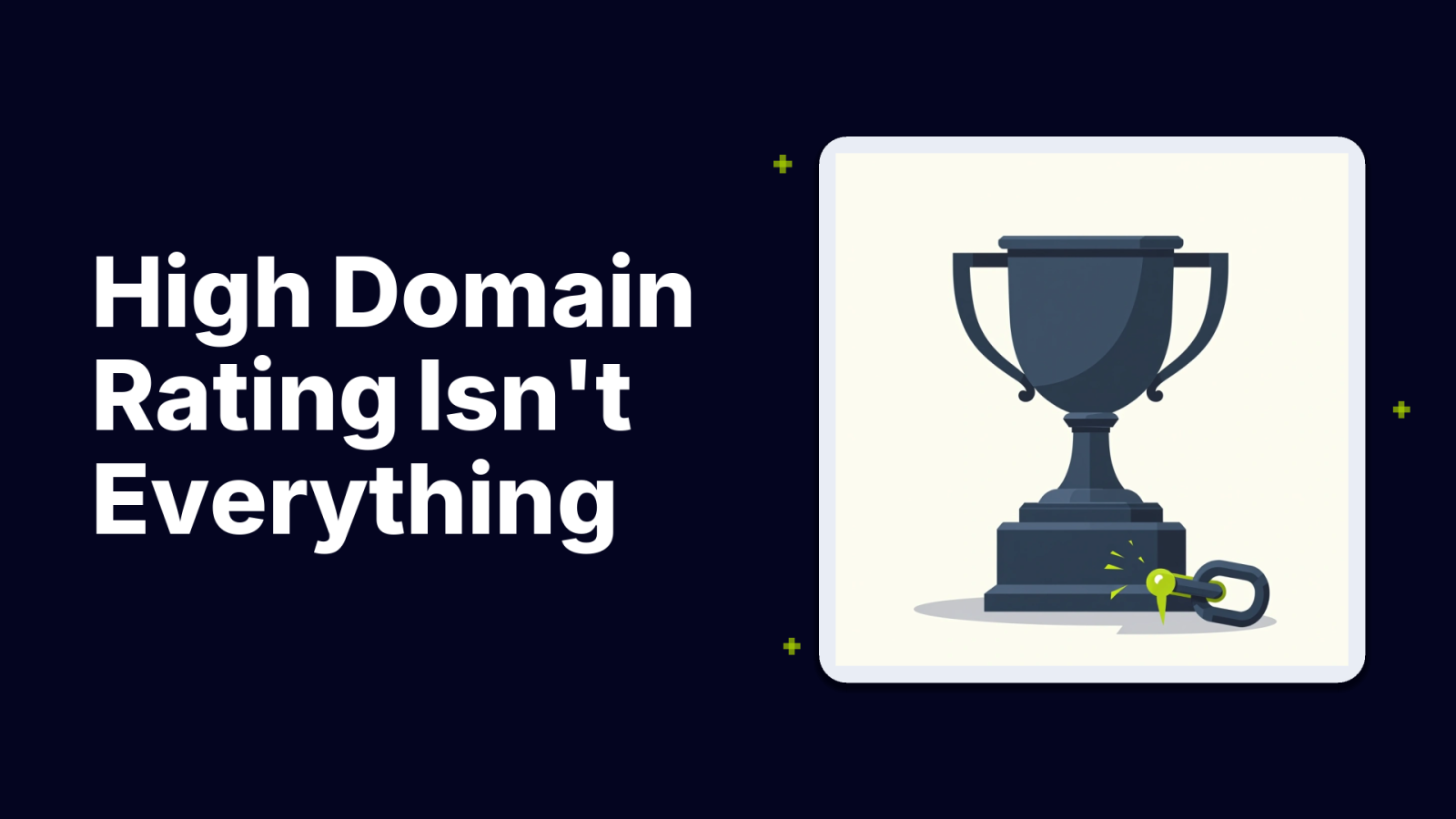 Why High Domain Rating Doesn’t Always Mean a High-Quality Backlink