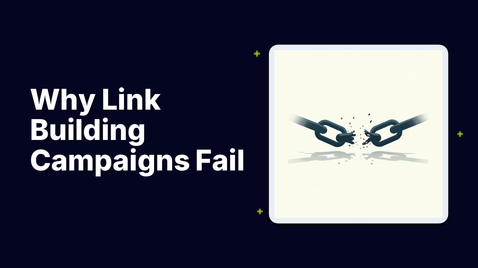 Why Your Link Building Campaign Isn’t Delivering Results