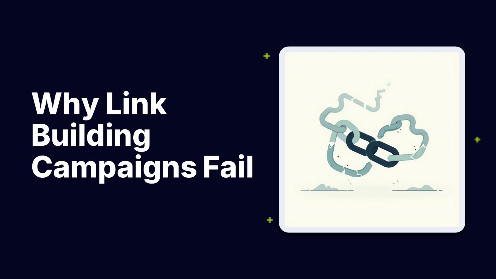 Why Your Link Building Campaign Isn’t Delivering Results