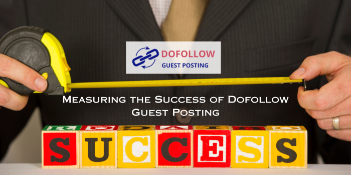 How Do I Measure the Success of Guest Posts?